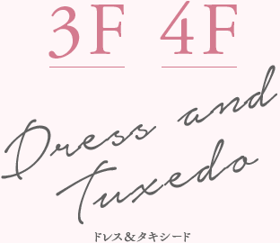 3F 4F Dress and Tuxedo